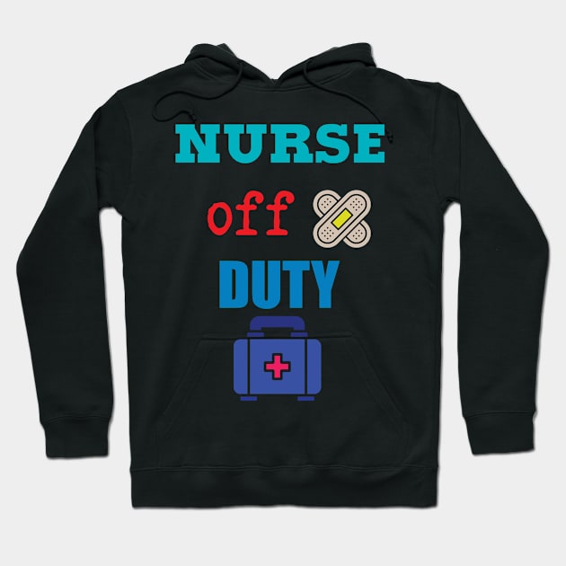 Nurse Off Duty-Summer Hoodie by TeesandDesign